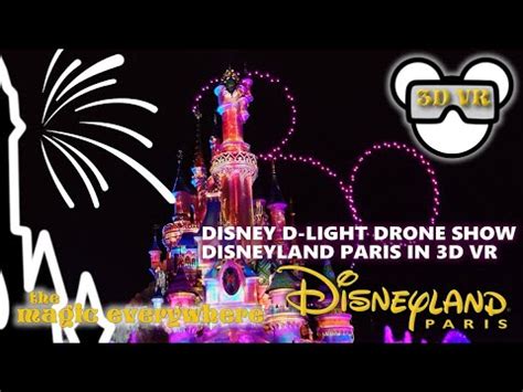 D Vr Disney D Light Projection Show With Drones Disneyland Paris