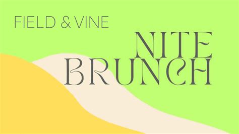 Nite Brunch At Field And Vine Boston Restaurant News And Events