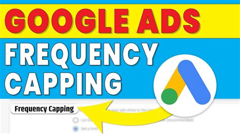 Google Ads Frequency Capping Frequency Capping Settings In Google Ads