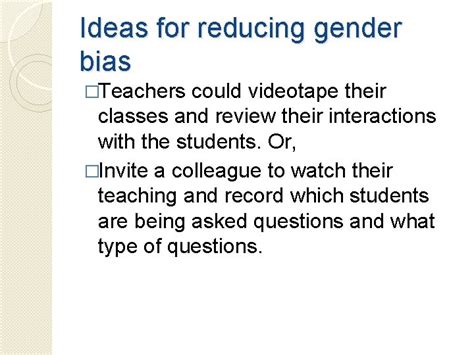 Reducing Gender Bias Excerpt Taken From Gender Bias