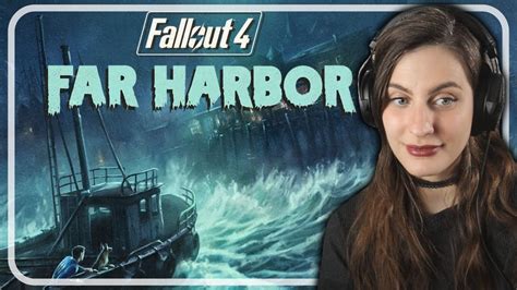 Far Harbour Dlc Time Fallout First Playthrough Part Youtube