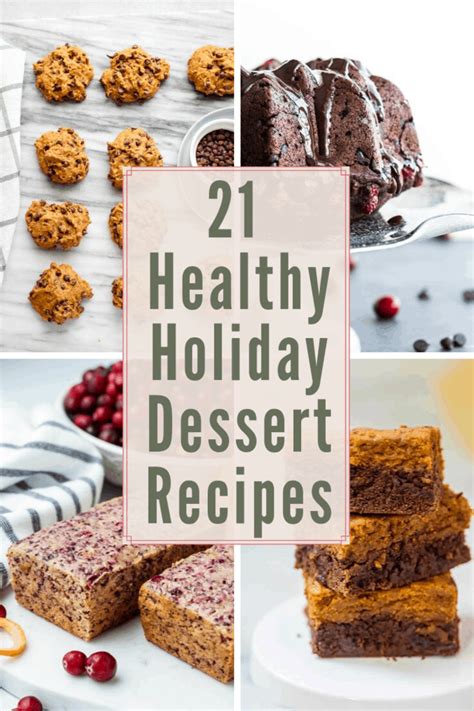 Looking For Holiday Treat Ideas Try One Of These Healthy Holiday Dessert Low Calorie