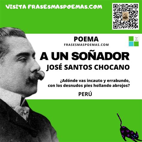 A Un So Ador De Jos Santos Chocano Poema Frases M S Poemas