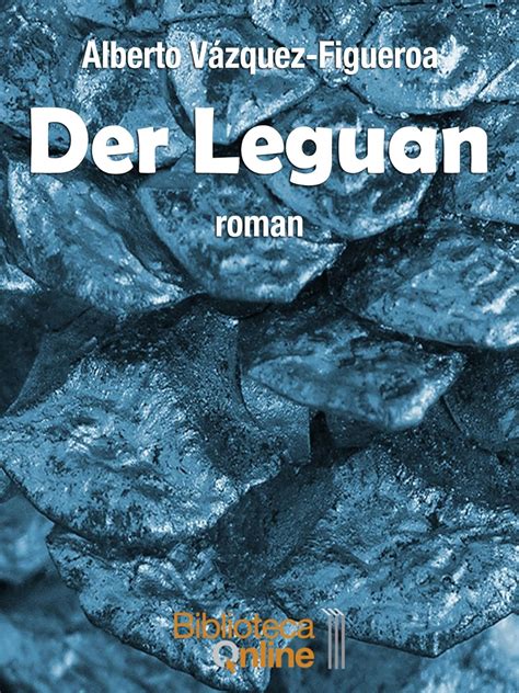 Amazon Der Leguan German Edition Ebook V Zquez Figueroa