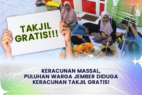 TRANS7 Keracunan Massal Puluhan Warga Jember Diduga Keracunan Takjil