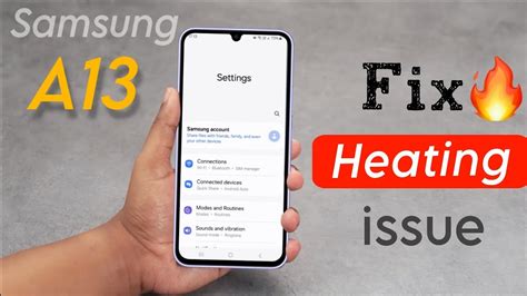 Fix Heating Issue In Samsung Galaxy A Problem Galaxy A Phone