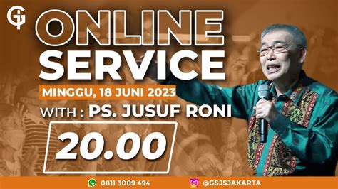 Online Service GSJS Jakarta W Ps Jusuf Roni 20 00 YouTube