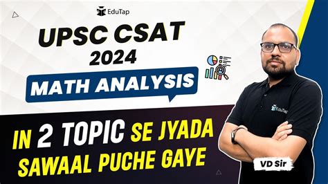 Upsc Csat 2024 Maths Paper Analysis Csat Important Topics Csat Maths Syllabus Edutap Csat