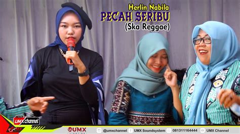 Pecah Seribu Ska Reggae Voc Herlin Nabila Teras Music Supported