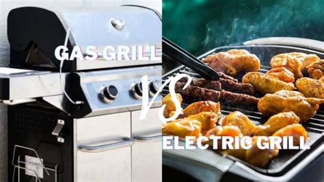 Gas Grill Vs Electric Grill Review 2022 - Top Comparisons