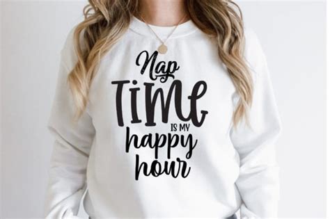 Nap Time Is My Happy Hour Svg Graphic By Nirmal Roy Creative Fabrica