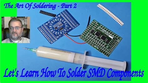 The Art Of Soldering Part Let S Learn How To Solder Smd Components