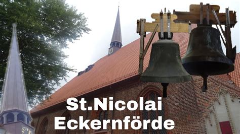 Eckernförde St Nicolai Glocken der Ev luth Kirche Vollgeläut