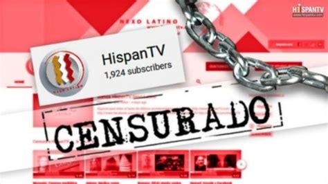 HispanTV Otra Nueva Censura Para Callar La Verdad Informativa