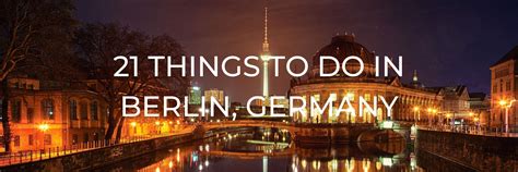 21 Things To Do In Berlin Germany One Trip At A Time