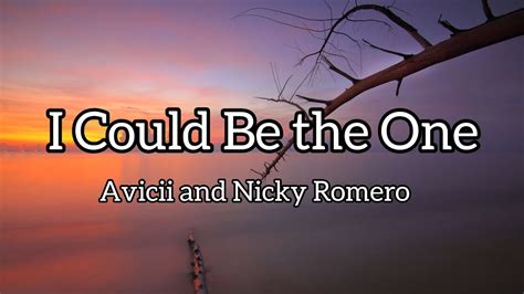 I Could Be The One Lyrics Song By Avicii And Nicky Romeromusiclyrics Youtube