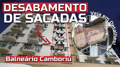 Sacadas De Prédio No Centro De Balneário Camboriú Desabaram Veja Em