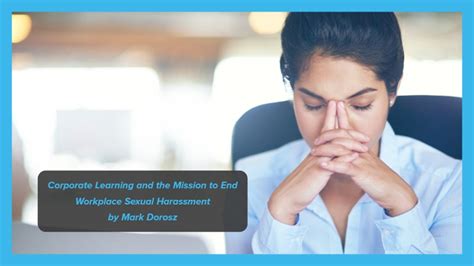 Corporate Learning And The Mission To End Workplace Sexual Harassment