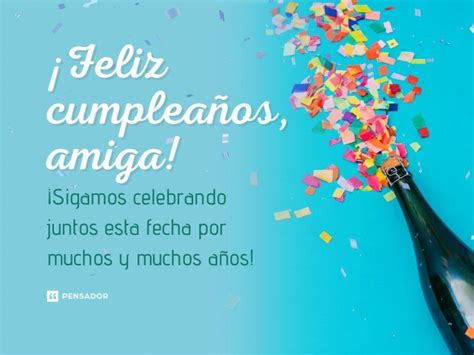 45 Mensajes De Cumpleaños Emocionantes Para Una Amiga Pensador