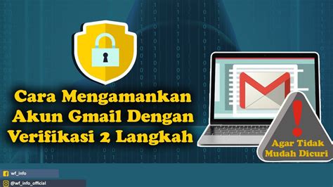 Cara Mengamankan Akun Google Gmail Dengan Verifikasi Langkah Youtube