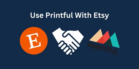 How To Use Printful With Etsy In Easy Steps By David Jenkins