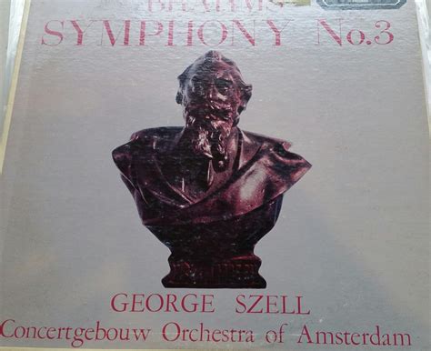 George Szell Concertgebouw Orchestra Of Amsterdam Brahms Symphony No