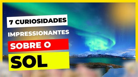 Segredos C Smicos Revelados Descubra Os Mist Rios Ocultos Do Sol Youtube