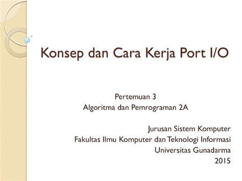 PDF Konsep Dan Cara Kerja Port I O Ayu Ws Staff Gunadarma Ac Idayu