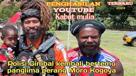 GAJI YOUTUBE KABUT MULIA SANG POLISI GIMBAL SETELAH BERTEMU KAKAK MORO