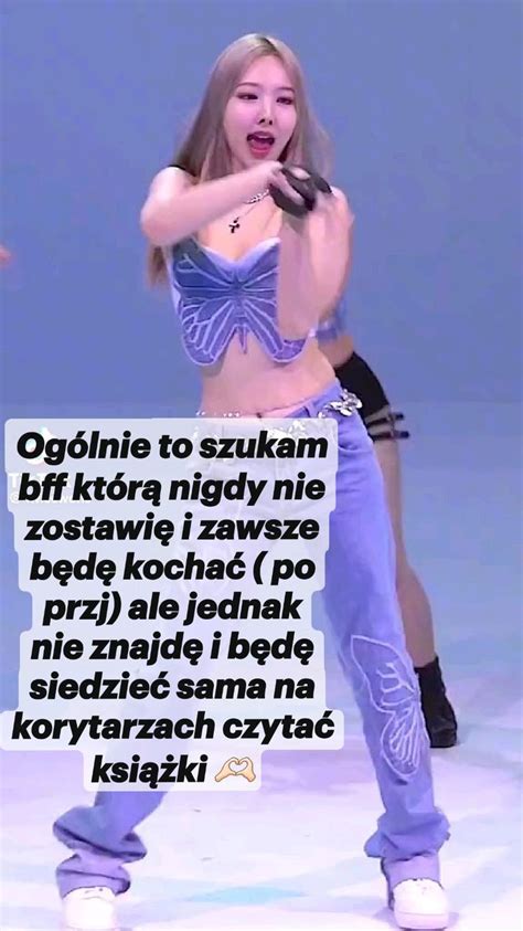 Og Lnie To Szukam Bff Kt R Nigdy Nie Zostawi I Zawsze B D Kocha