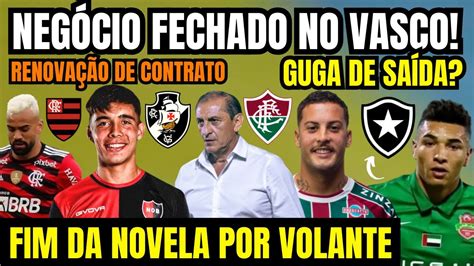 Fim Da Novela E Neg Cio Fechado No Vasco Guga De Sa Da Do Fluminense