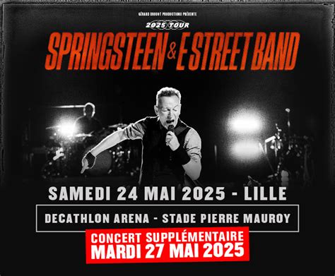 BRUCE SPRINGSTEEN AND THE E STREET BAND Decathlon Arena Pierre Mauroy