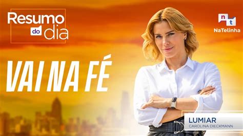 Resumo da novela Vai na Fé 26 01 Lumiar e Ben chegam ao aeroporto