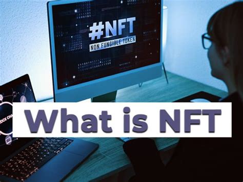 What Is Nft And How Does Nft Work