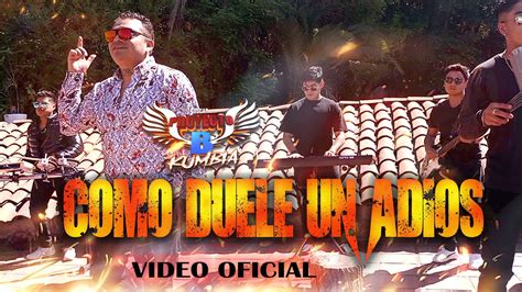 Como Duele Un Adios Nueva Version Cumbia Video Romantico