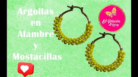 Argollas En Alambre Y Mostacillas Youtube