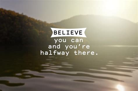 Premium Photo Inspirational Quotes Believe You Can And Youre Halfway