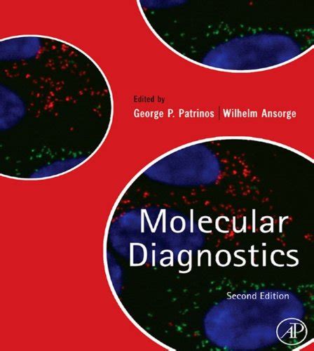 Molecular Diagnostics Ebook Patrinos George P Ansorge Wilhelm Kindle Store