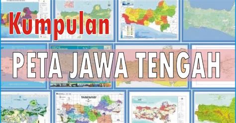 Peta Jawa Tengah Lengkap Hd Peta Lengkap Indonesia