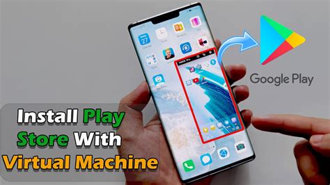 More Solution Install Google Store On Huawei Devices With Virtual