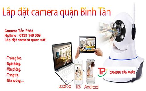 Lắp Đặt Camera Quận Bình Tân Giải Pháp An Ninh Hiệu Quả Camera