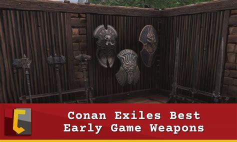 Conan Exiles Best Early Game Weapons: A Guiding Light to Bypass Stone ...