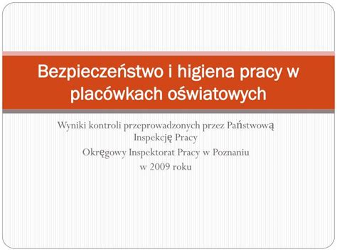 PPT Bezpieczeństwo i higiena pracy w placówkach oświatowych