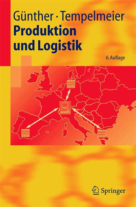 Produktion und Logistik Springer Lehrbuch Günther Hans Otto