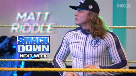 Matt Riddle Announced For Wwe Smackdown Next Week