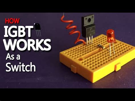 IGBT As A Switch How To Use IGBT Using Basic LED Circuit YouTube