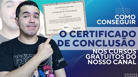 Como Conseguir O Certificado De Conclus O Nos Cursos Gratuitos Do Nosso