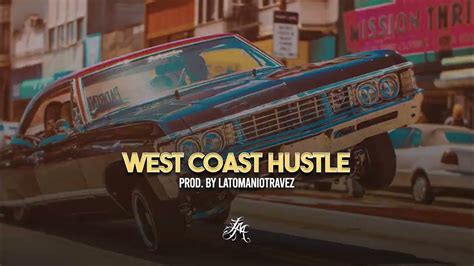 West Coast Hustle West Coast X Gfunk X Chicano Lowrider Type