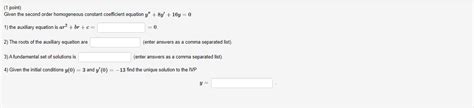 Solved Point Given The Second Order Homogeneous Constant Chegg