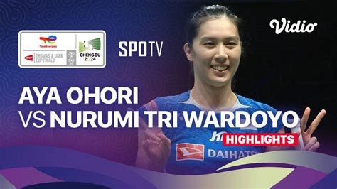 Aya Ohori JPN Vs Ester Nurumi Tri Wardoyo INA Highlights Uber